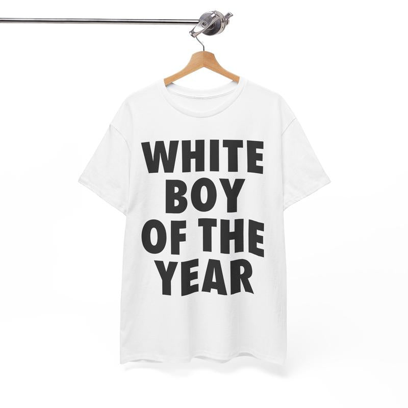 White Boy Of The Year Unisex T-Shirt